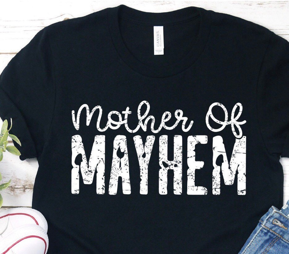 Mother of Mayhem! Mayhem! Matching Shirts