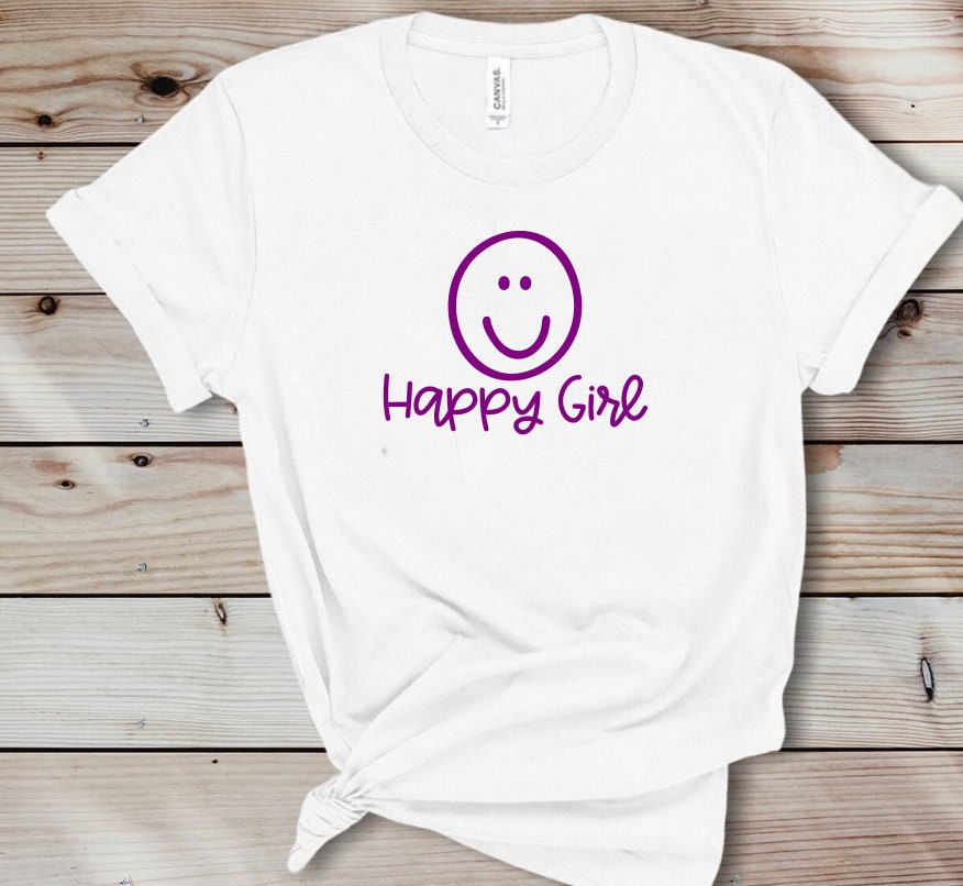 Happy Girl Shirt!